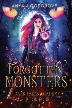 Paperback Dark Falls Academy: Forgotten Monsters: A Fae Academy Romance Book