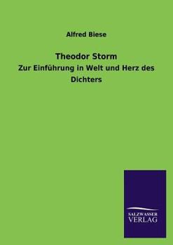 Theodor Storm: Zur Einfuhrung in Welt Und Herz Des Dichters