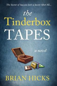 Paperback The Tinderbox Tapes: The Secret of Success Isn't a Secret After All Book