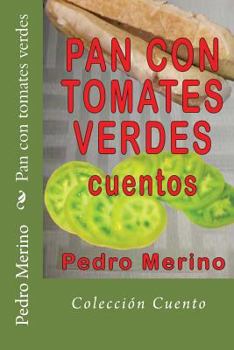 Paperback Pan con tomates verdes [Spanish] Book