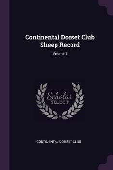 Paperback Continental Dorset Club Sheep Record; Volume 7 Book