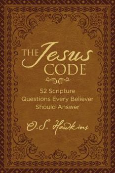 Hardcover The Jesus Code: 52 Scripture Questions Every Believer Should Answer Book