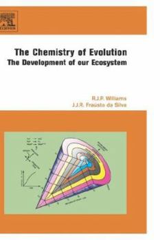 Hardcover The Chemistry of Evolution: The Development of Our Ecosystem Book