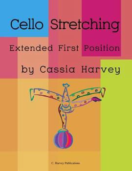 Paperback Cello Stretching: Extended First Position Book