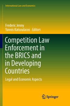 Paperback Competition Law Enforcement in the Brics and in Developing Countries: Legal and Economic Aspects Book