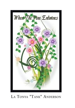 Hardcover "When the Vine Entwines" Book