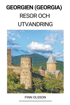 Paperback Georgien (Georgia) Resor och Utvandring [Swedish] Book