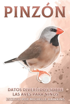 Paperback Pinzón: Datos divertidos sobre las aves para niños #14 [Spanish] Book