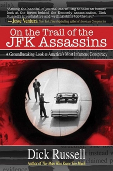Paperback On the Trail of the JFK Assassins: A Groundbreaking Look at America's Most Infamous Conspiracy Book