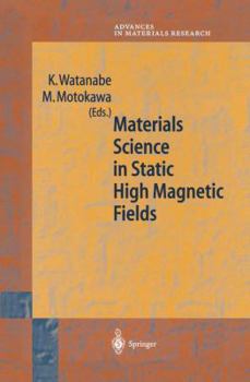 Paperback Materials Science in Static High Magnetic Fields Book