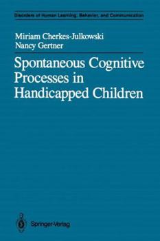 Paperback Spontaneous Cognitive Processes in Handicapped Children Book