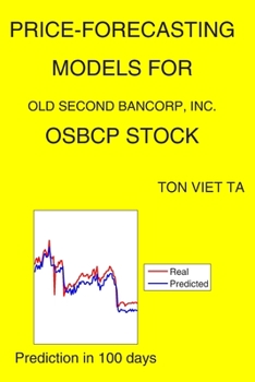 Paperback Price-Forecasting Models for Old Second Bancorp, Inc. OSBCP Stock Book