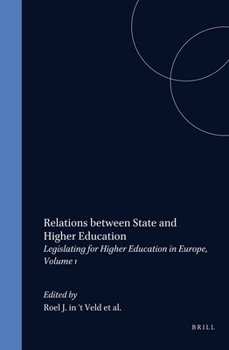 Relations Between State and Higher Education (Legislating for Higher Education in Europe, V. 1)