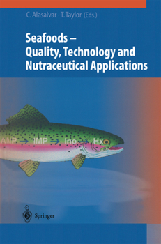 Paperback Seafoods: Quality, Technology and Nutraceutical Applications Book