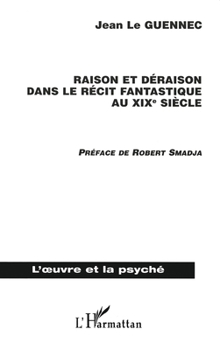 Paperback Raison et déraison dans le récit fantastique au XIXème siècle [French] Book
