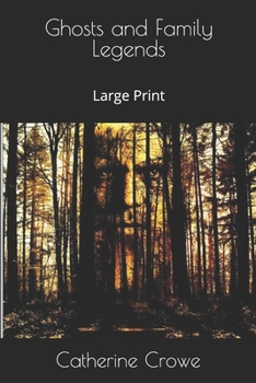 Ghosts and Family Legends: Large Print
