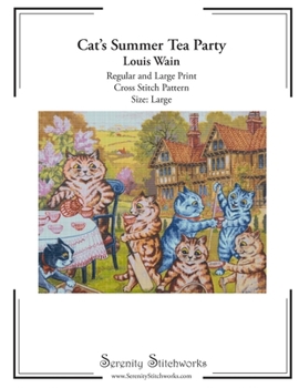 Cat's Summer Tea Party Cross Stitch Pattern – Louis Wain – Large Size Edition: Regular and Large Print Cross Stitch Pattern
