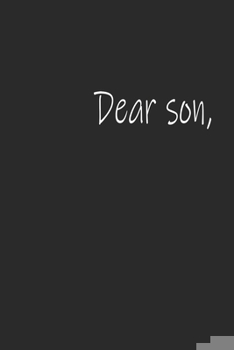 Paperback Dear Son: Letters To My Son - Blank Lined Notebook To Write In Book