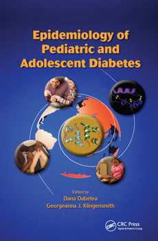 Hardcover Epidemiology of Pediatric and Adolescent Diabetes Book