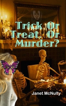 Trick Or Treat, Or Murder? - Book #8 of the Mellow Summers