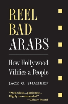 Paperback Reel Bad Arabs: How Hollywood Vilifies a People Book