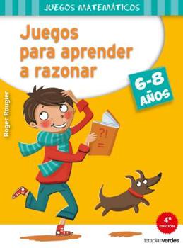 Paperback Juegos Para Aprender a Razonar (6-8 Años) [Spanish] Book