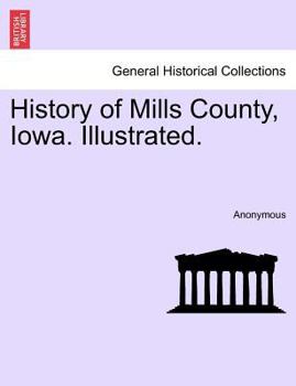 Paperback History of Mills County, Iowa. Illustrated. Book