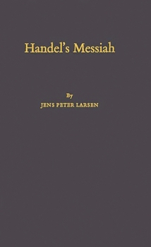Handel's Messiah: Origins, Composition, Sources