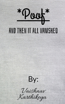 Paperback *Poof*...And Then It Vanished Book