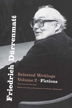 Paperback Friedrich Dürrenmatt: Selected Writings, Volume 2, Fictions Volume 2 Book