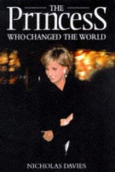 Hardcover The Princess Who Changed the World: The Laughter and Love in Diana's Life Book