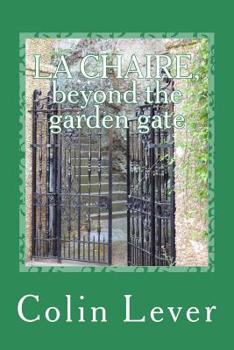 Paperback La Chaire, Beyond the Garden Gate Book