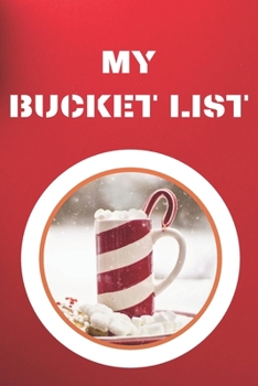 Paperback My Bucket List: Journal for Your Future Adventures 100 Entries Best Gift Book