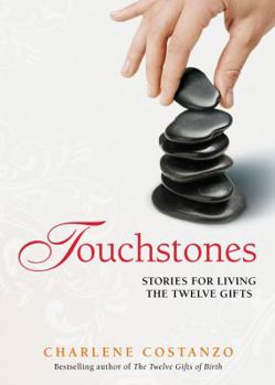 Paperback Touchstones: Stories for Living The Twelve Gifts Book