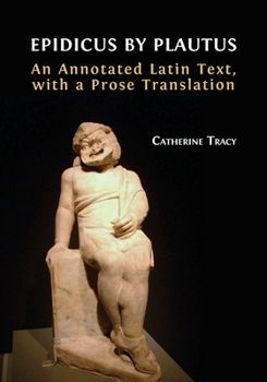 Paperback Epidicus by Plautus: An Annotated Latin Text, with a Prose Translation Book