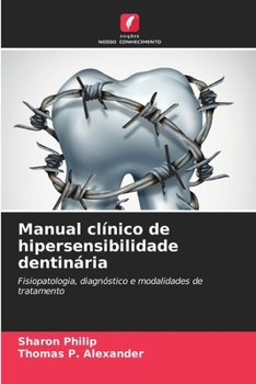 Paperback Manual clínico de hipersensibilidade dentinária [Portuguese] Book