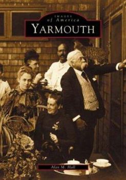 Yarmouth - Book  of the Images of America: Maine
