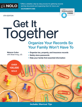 Paperback Get It Together: Organize Your Records So Your Family Won't Have to Book