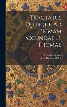 Hardcover Tractatus Quinque Ad Primam Secundae D. Thomae Book