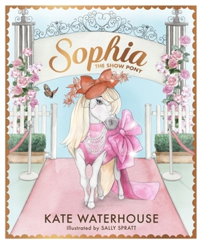 Hardcover Sophia the Show Pony Book