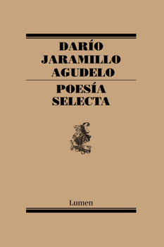 Paperback Poesía Selecta. Darío Jaramillo / Selective Poetry. Dario Jaramillo [Spanish] Book