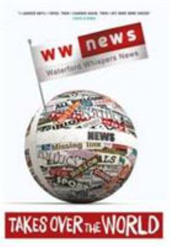 W W News: Waterford Whispers News: Takes Over the World