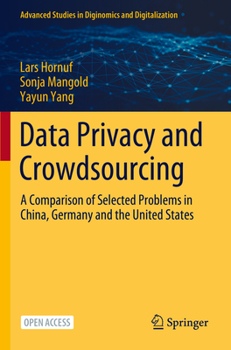 Paperback Data Privacy and Crowdsourcing: A Comparison of Selected Problems in China, Germany and the United States Book