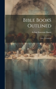 Hardcover Bible Books Outlined: New Testament Book