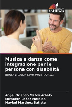 Paperback Musica e danza come integrazione per le persone con disabilità [Italian] Book