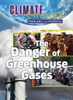 Hardcover The Danger of Greenhouse Gases Book