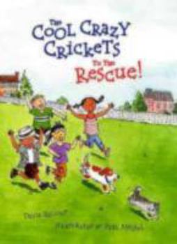 Hardcover The Cool Crazy Crickets to the Rescue Book