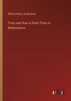 Paperback Trees and How to Paint Them in Watercolours Book