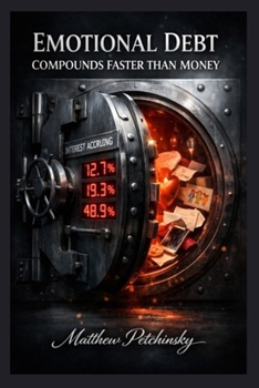 Paperback Emotional Debt Compounds Faster Than Money Book