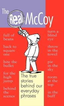 Hardcover The Real McCoy: Why We Say the Things We Say Book